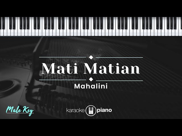 Mati Matian - Mahalini (KARAOKE PIANO - MALE KEY) class=