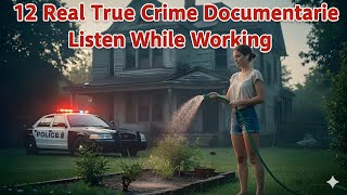 12 Real True Crime Documentaries – History’s Most Terrifying Serial Killers | Listen While Working