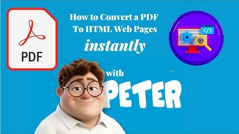How to Convert a PDF To HTML Web Pages