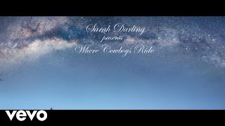 Miniatura de "Sarah Darling - Where Cowboys Ride"