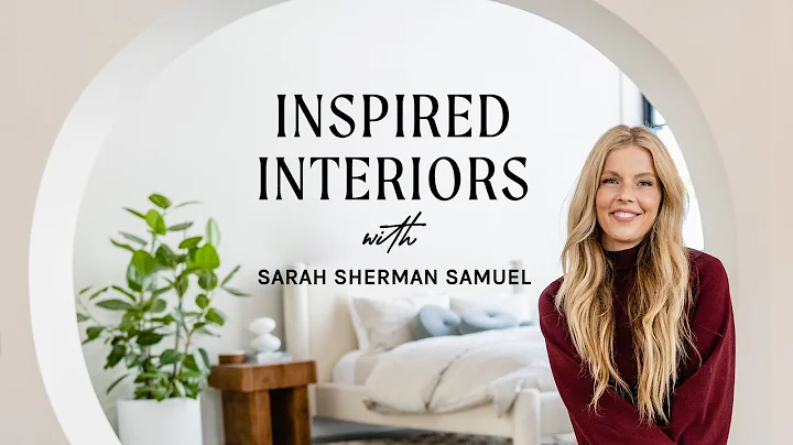 Inspired Interiors with Sarah Sherman Samuel - Off...