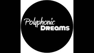 Polyphonic Dreams Live Stream