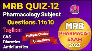 MRB Quiz-12 Part-1 | Pharmacology MCQs