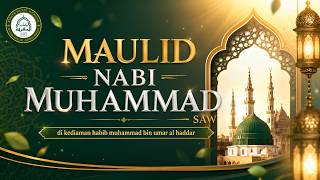 🔴 LIVE | MAULID NABI MUHAMMAD SAW | DI KEDIAMAN HABIB MUHAMMAD BIN UMAR AL HADDAR