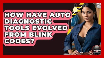 How Have Auto Diagnostic Tools Evolved From Blink Codes? - ToolBench Pros