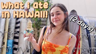 WHAT I ATE IN HAWAII