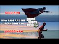 How fast are the superheroes in GTA V