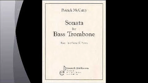 Patrick McCarty Sonata for Bass Trombone 1st Movem...