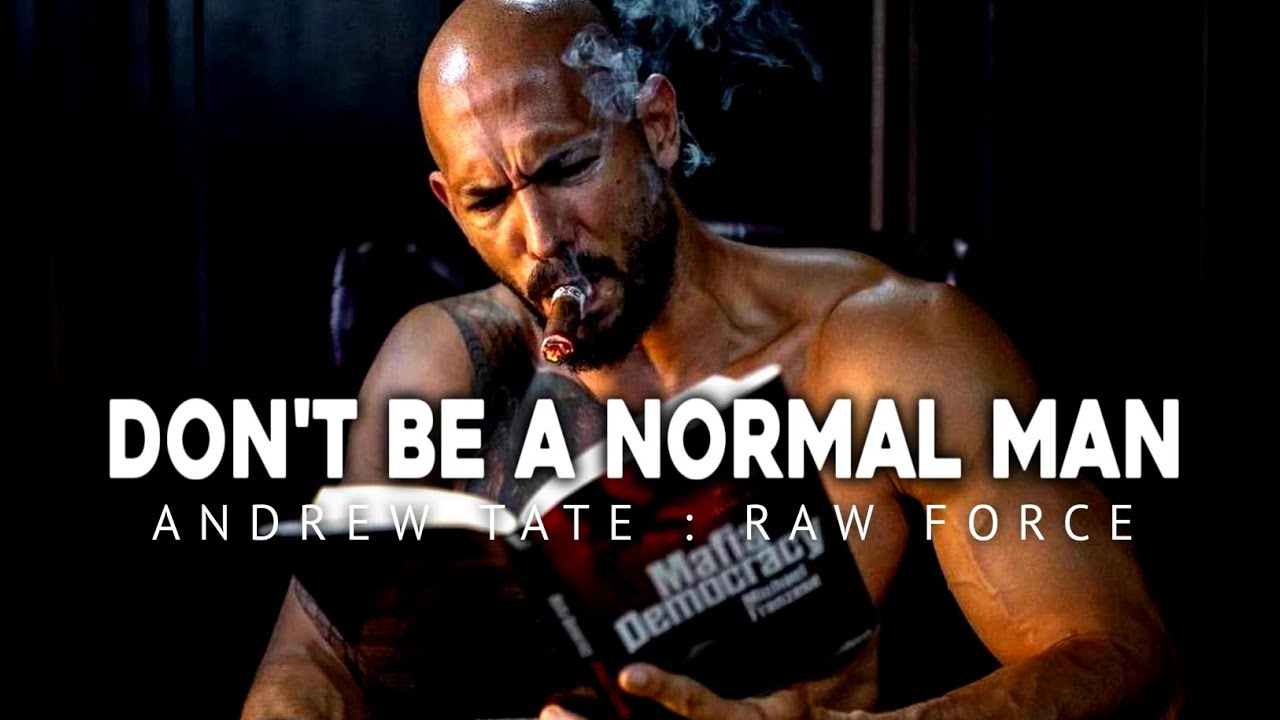 Stop Being Normal Man • Andrew Tate 