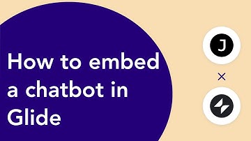 How to embed a chatbot in Glide