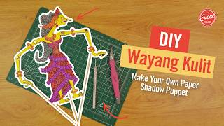 DIY Wayang Kulit: Make Your Own Paper Shadow Puppet | Excel Blades®