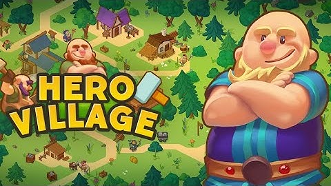 Hero Village: Idle Tycoon - Gameplay (iOS, Android)