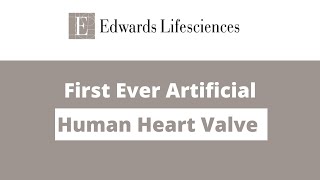 Edward Lifesciences - Using Cow Tissue To Build Artificial Human Heart