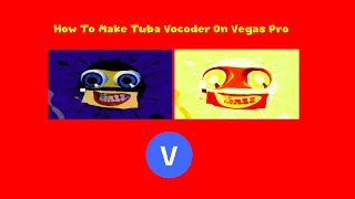 How To Make Tuba Vocoder On Vegas Pro (FIXED)