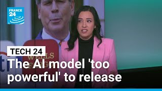 Why Anthropics New Ai Model Is Too Powerful To Release France 24 English