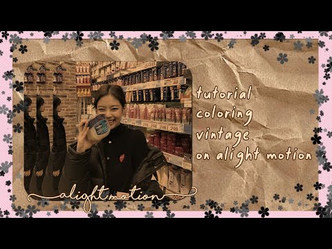 Tutorial Coloring Vintage On Alight Motion Aesthetic Youtube Tutorial Coloring Vintage On Alight Motion Aesthetic Youtube