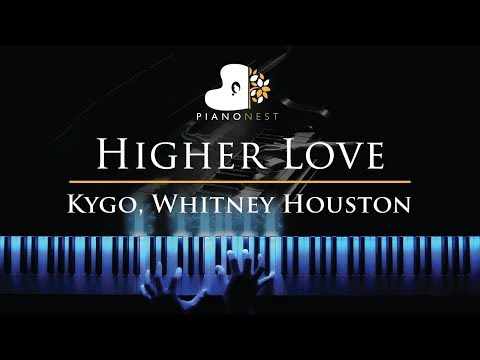 Kygo, Whitney Houston - Higher Love - Piano Karaoke / Sing Along Cover with Lyrics