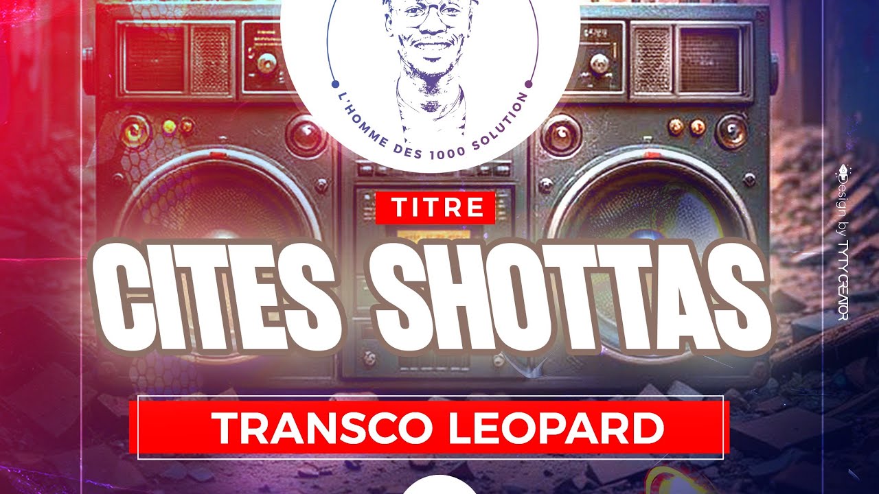 Transco léopard cités shottas 