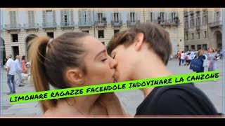 LIMONARE RAGAZZE facendole INDOVINARE LA CANZONE