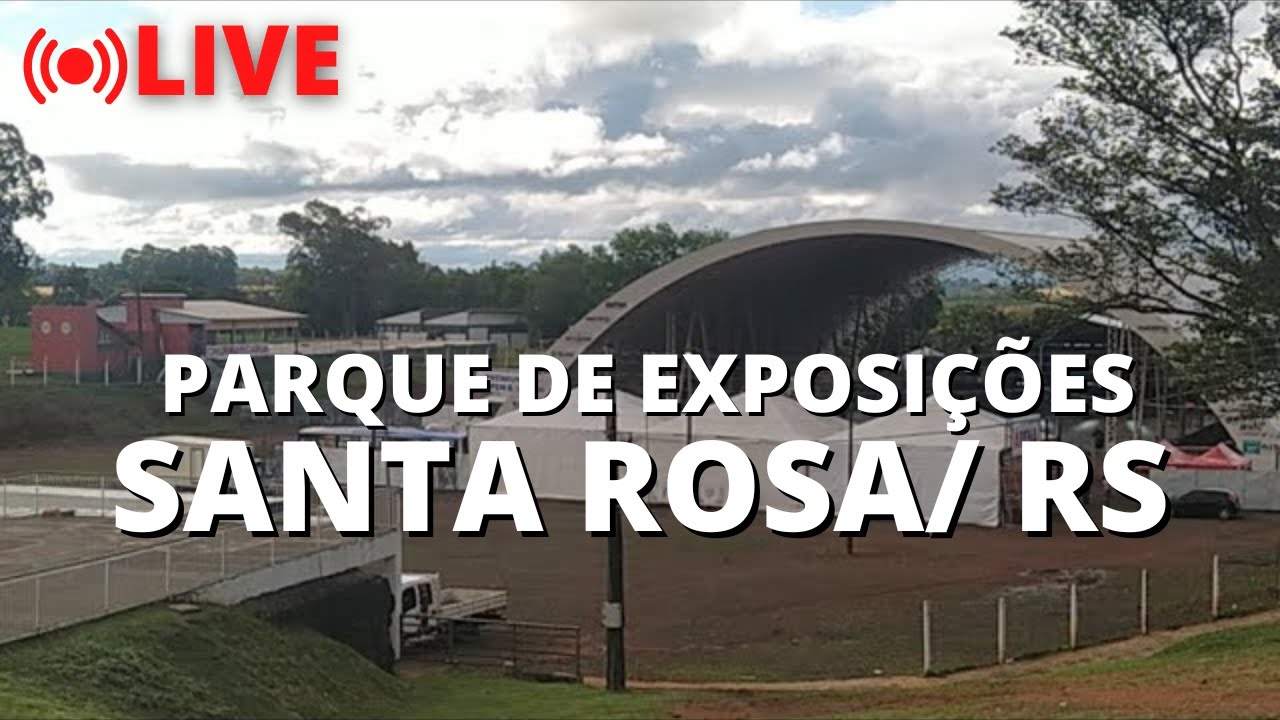 AO VIVO EM SANTA ROSA/RIO GRANDE DO SUL - YouTube