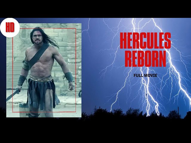 Hercules Reborn | Action | HD | Full Movie class=