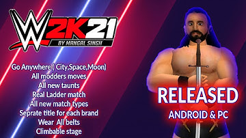 WR3D 21 BY MANGAL RELEASED WITH ALL NEW MOVES,NEW TAUNTS,REAL ENTRANCES,SEPARATE TITLES,LADDER MATCH