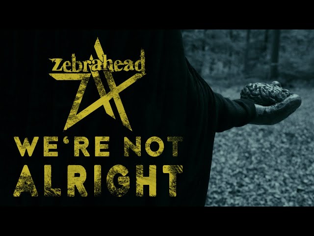 Zebrahead - We're Not Alright