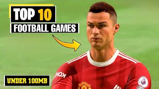 Top 10 Best FOOTBALL GAMES for android UNDER 100MB in 2022 - HIGH GRAPHICS screenshot 5
