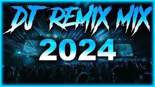 DJ REMIX 2024 - Mashups \& Remixes of Popular Songs 2024 | DJ Disco Remix Club Music Songs Mix 2024
