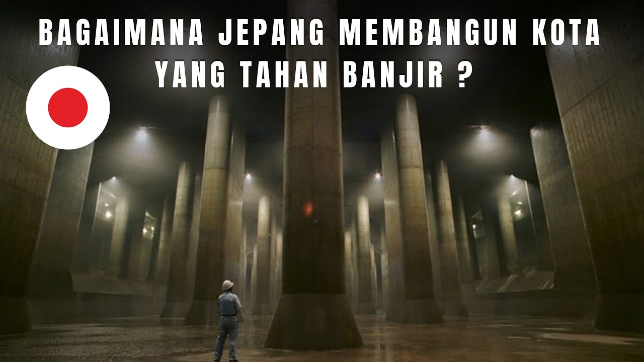 Bagaimana Jepang Membangun Kota yang Tahan Banjir ?