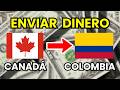 Cómo enviar dinero de Canadá a Colombia en 2026 (Mejores Apps y Webs)