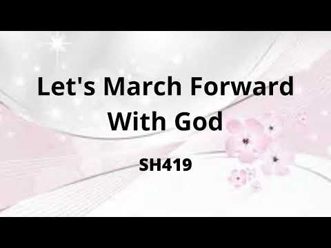 SH419   LET'S MARCH FORWARD WITH GOD (PIANO)