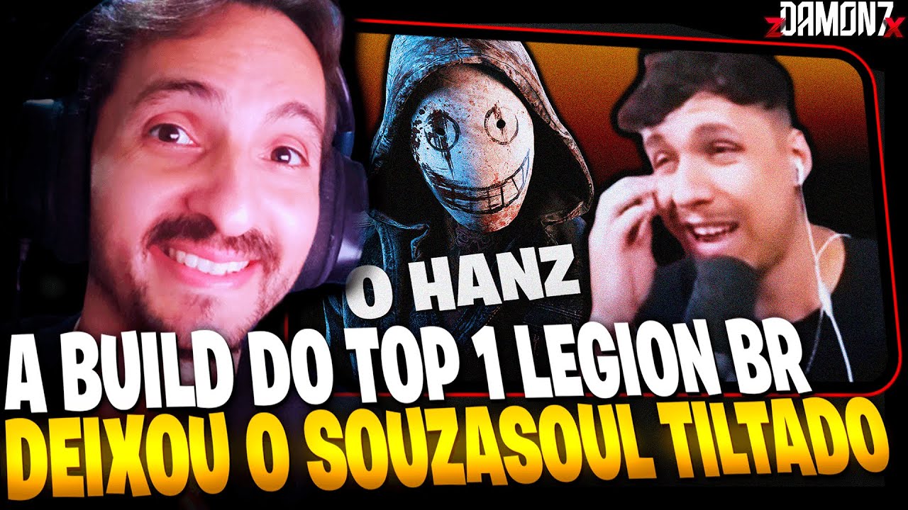 O SOUZASOUL TILTOU Com a Build do TOP 1 Legion do BRASIL - REACT - Dead by Daylight