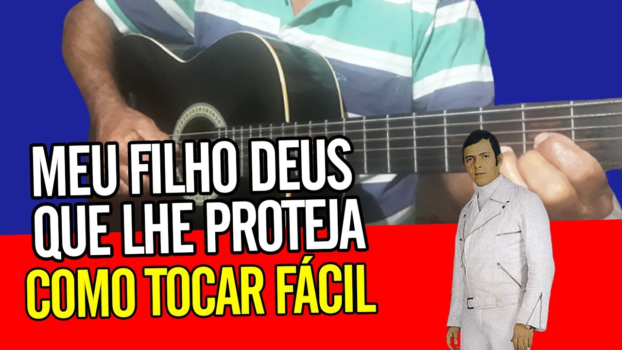 Como tocar MEU FILHO DEUS QUE LHE PROTEJA (Paulo Sérgio) cover/cifra no ...