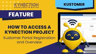 How to Access a Kynection Project | Kustomer Portal Registration and Overview