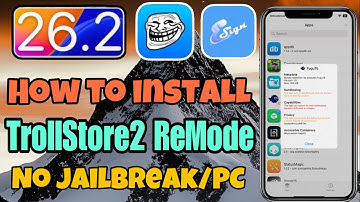 How to install TrollStore2 ReMode on iOS 26.2 - iOS 15 for iPhone/iPad No Jailbreak/PC
