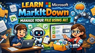 Learn Microsoft MarkItDown | Manage Your Files using AI | Tech Edge AI