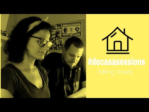 Douglas e Marcelle - Falling Slowly (Glen Hansard, Marketa Iglova) COVER #decasasessions
