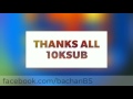 10K SUB.... Thank you All | BSR | NEXT