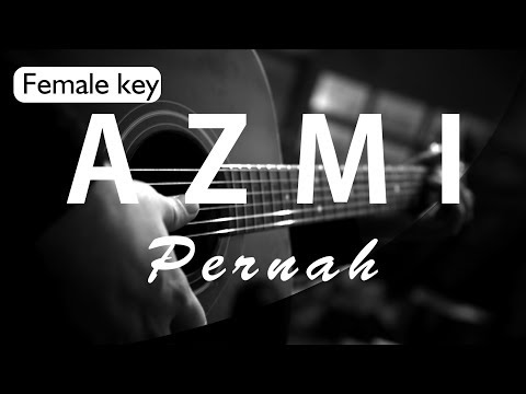 Azmi - Pernah Female Key ( Acoustic Karaoke )