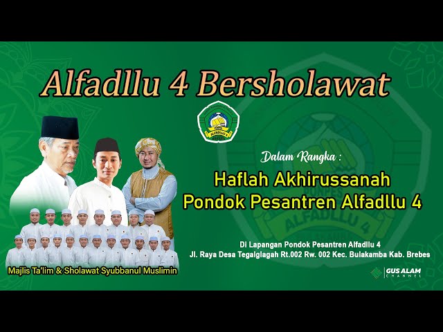ALFADLLU 4 Bersholawat Bersama Majlis Ta'limu0026 Sholawat Syubbanul Muslimin | Haflah Akhirussanah class=