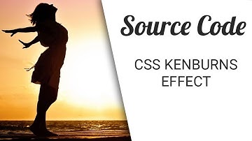 Ken burns Effect with css ( Source Code )
