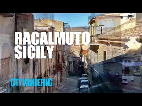 RACALMUTO, a Small Historical Town near AGRIGENTO in Sicily