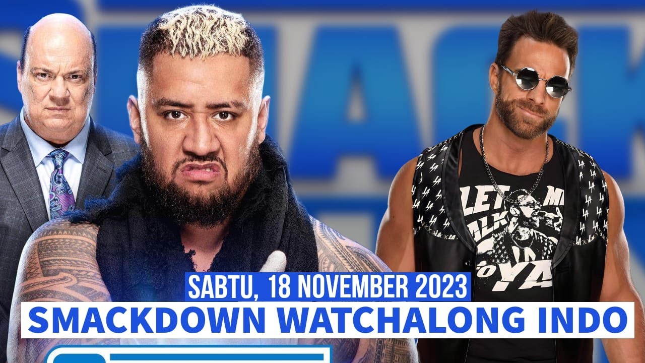 WWE SMACKDOWN LIVE WATCHALONG NOV 17 2023 INDONESIA YouTube
