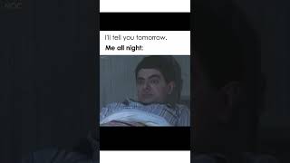 Mr Bean Waiting All Night Meme