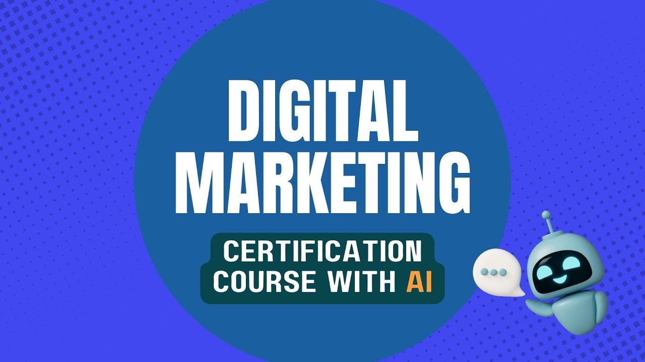 Digital Marketing Certification course with AI Integration 2025