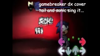 Gamebreaker DX - but Last Chance Sonic & Tails sing it
