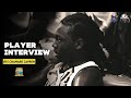 Chamard Capron | Players Interview - Episode 2