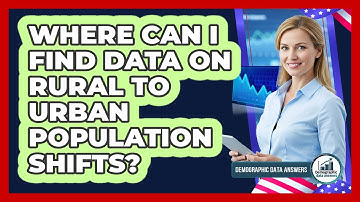 Where Can I Find Data On Rural To Urban Population Shifts?