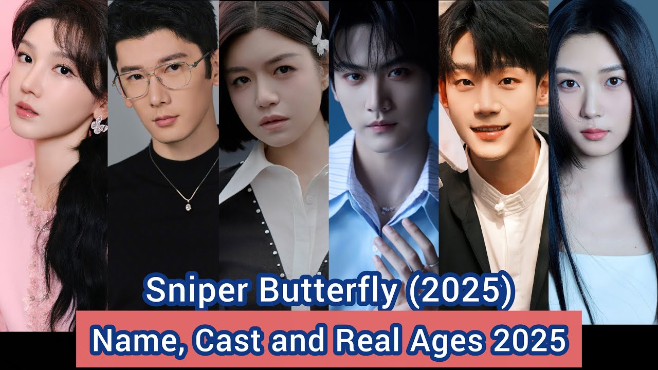 Sniper Butterfly (2025) Name, Cast and Real Ages Michelle Chen